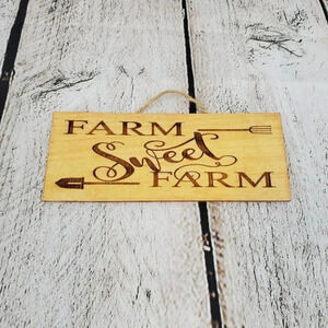 Farm Sweet Farm 3x7in Wood Sign